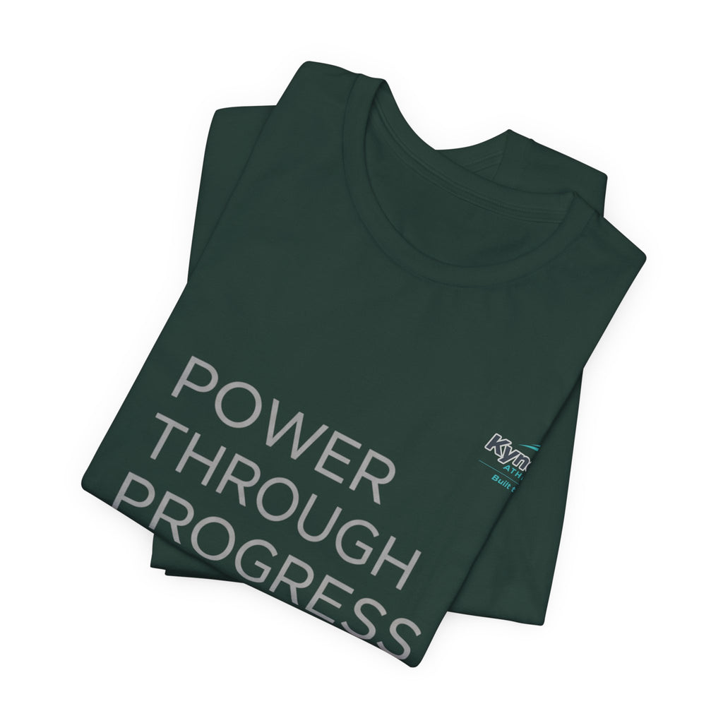 Power Through Progress T-Shirt