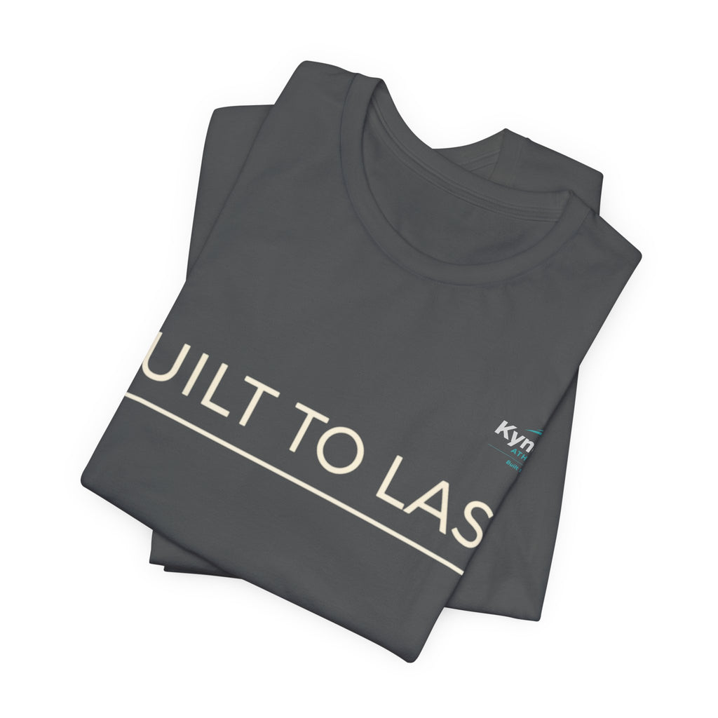 Built to Last T-Shirt — Dark Edition