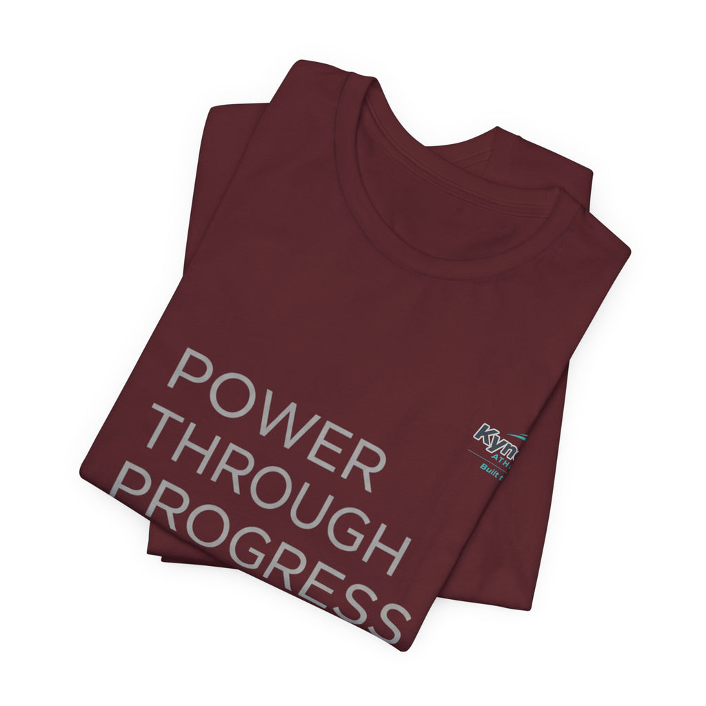 Power Through Progress T-Shirt