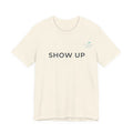 Show Up Tee
