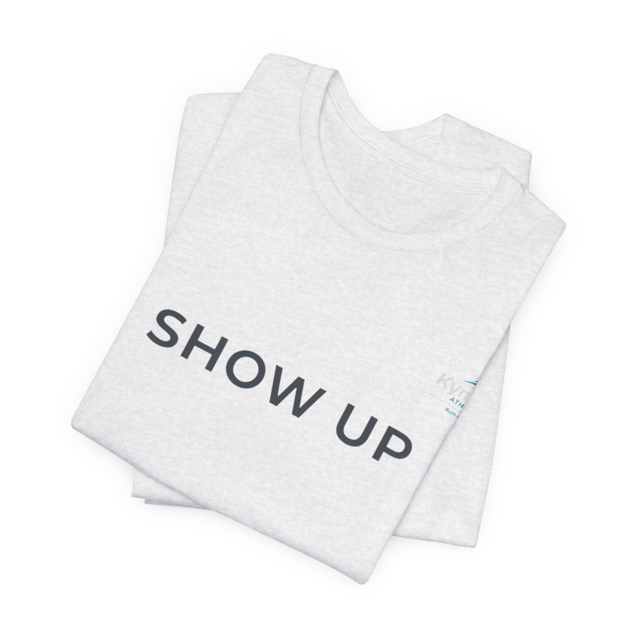 Show Up Tee
