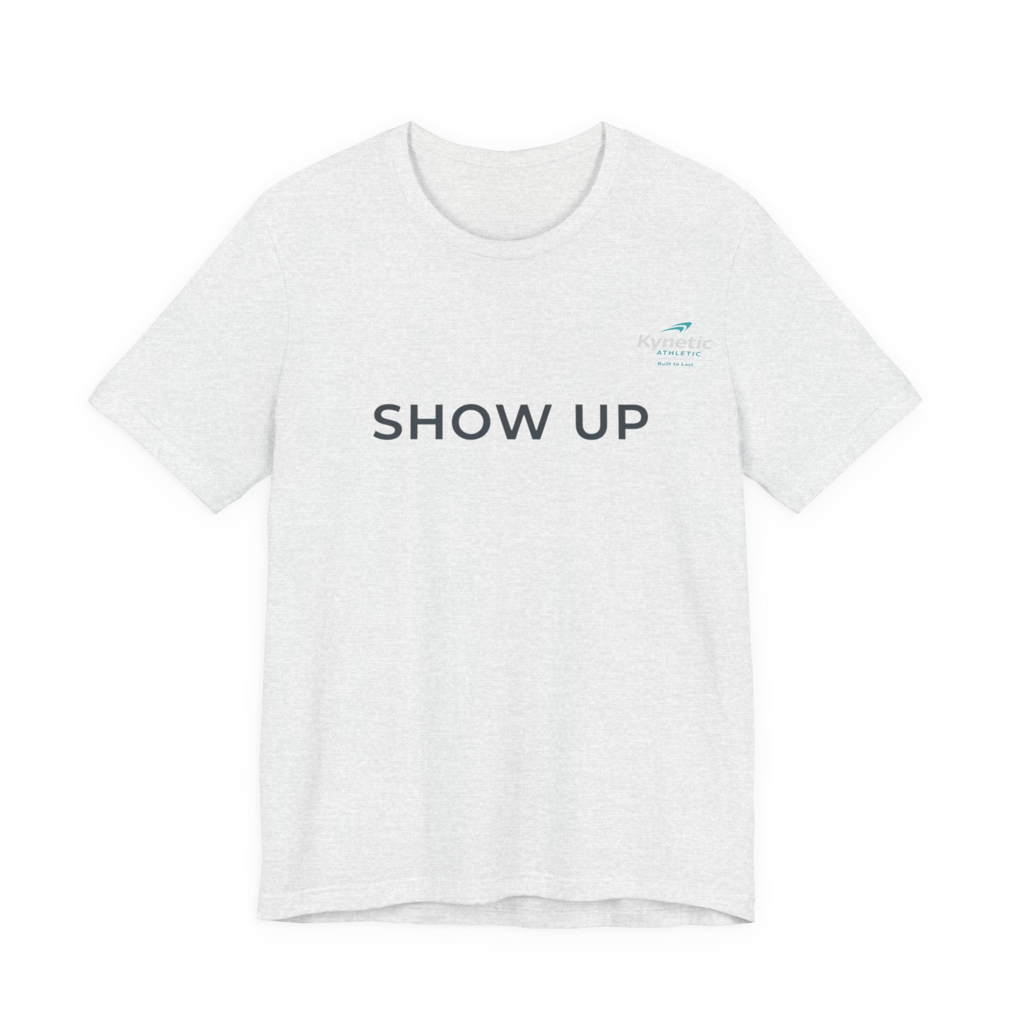 Show Up Tee